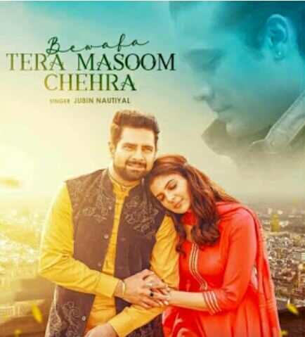 Bewafa Tera Masoom Chehra lyrics – Jubin NautiyalRashmi Virag