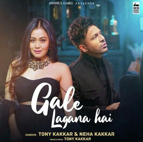Gale Lagana Hai Lyrics × Neha Kakkar