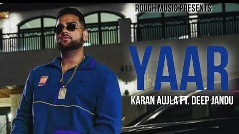 Yaar new song Karan Aujla lyric