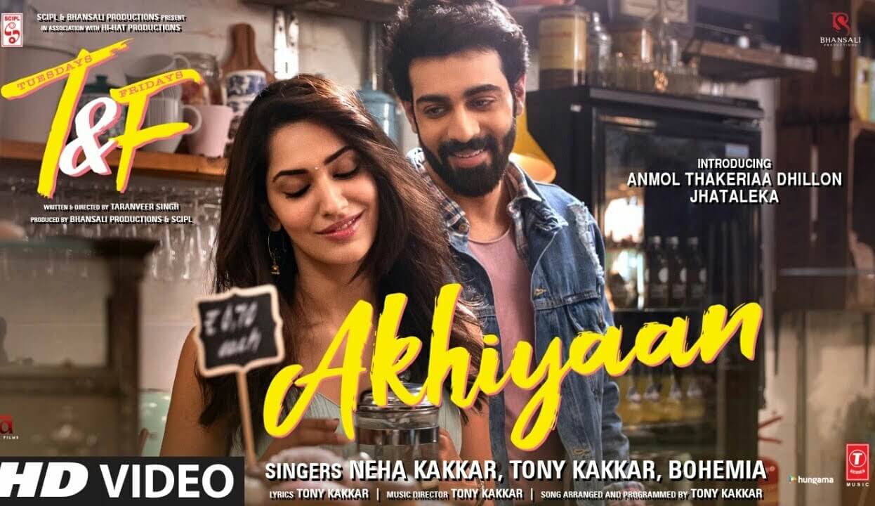 Akhiyaan Lyrics – Tuesdays & Fridays