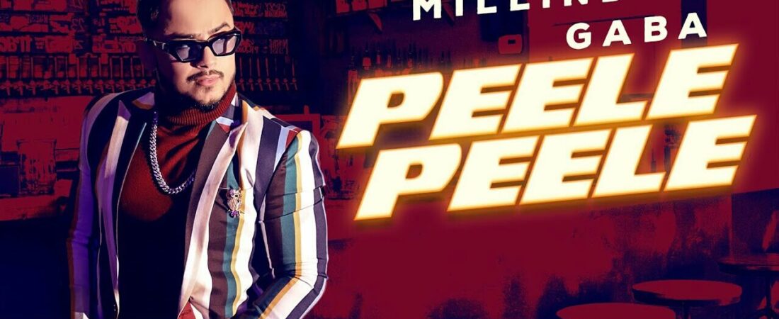 Peele Peele Lyrics – Millind Gaba