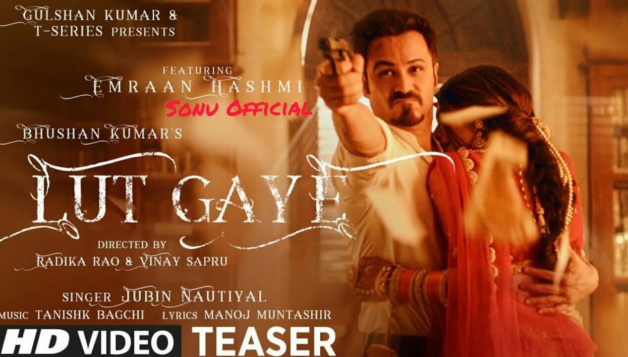 Lut Gaye Lyrics – Jubin Nautiyal|Emraan Hashmi
