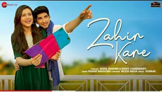 Zahir Kare Lyrics – Pranay Bahuguna | Misthi