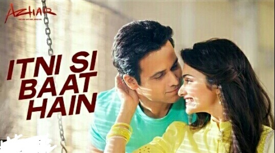 Itni Si Baat Hai Lyrics – Azhar|Arijit Singh, Antara Mitra