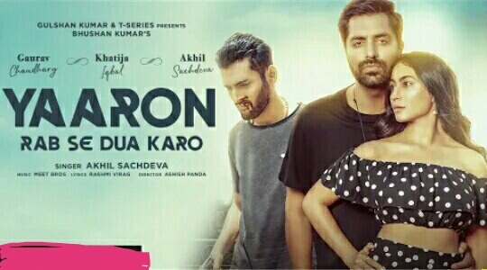 Yaaron Rab Se Dua Karo Lyrics – Akhil Sachdeva|Lyricmusic.in