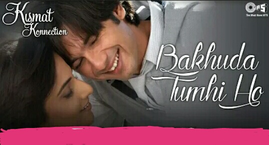 Bakhuda Tumhi Ho Lyrics – Kismat Konnection|Atif Aslam