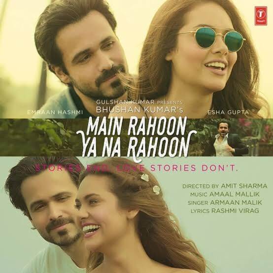 Main Rahoon Ya Na Rahoon lyrics – Armaan Malik|Emraan Hashmi, Esha Gupta