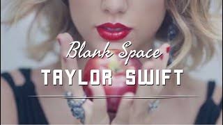 Blank Space Lyrics -Taylor Swift