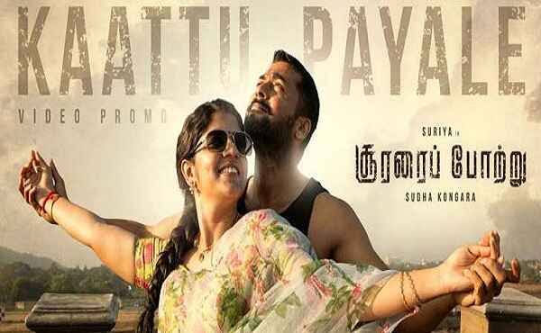 Kaatu Payale Song Lyrics – Soorarai Pottru|Dhee