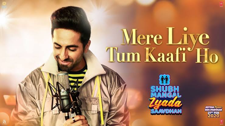 Mere Liye Tum kaafi Ho Lyrics – Shubh Mangal Zyada Saavdhan|Ayushmann Khurrana