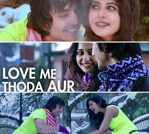 Love Me Thoda Aur Lyrics -Yaariyan|Arijit Singh