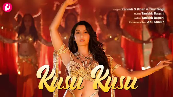 Kusu Kusu Lyrics – Satyameva Jayate 2|Zahrah S Khan, Dev Negi
