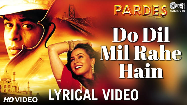 Do Dil Mil Rahe Hain Lyrics – Pardes|Kumar Sanu