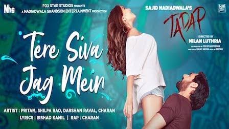 Tere Siva Jag Mein Lyrics -Tadap
