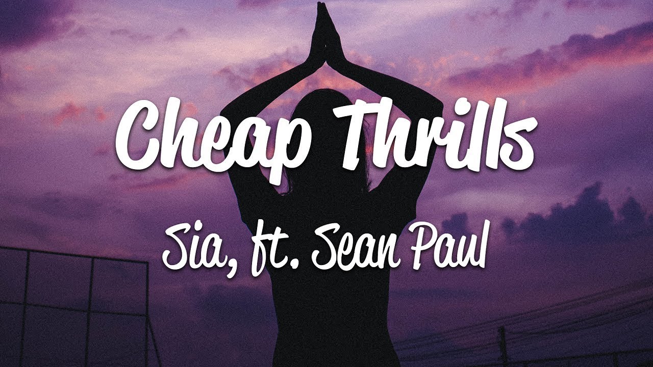 Cheap Thrills Lyrics – Sia