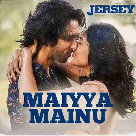 Maiyya Mainu Lyrics -Jersey|Sachet Tandon