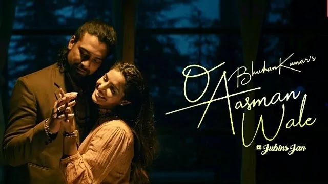 O Aasman Wale Lyrics -Jubin Nautiyal