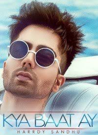 Kya Baat Hai Lyrics – Hardy Sandhu