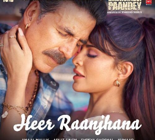 Heer Raanjhana Lyrics – Bachchan Pandey|Arijit Singh, Shreya Ghoshal