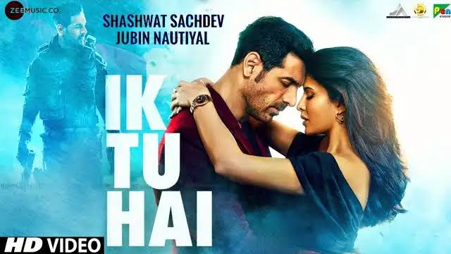Ik Tu Hai Lyrics – Attack|Jubin Nautiyal