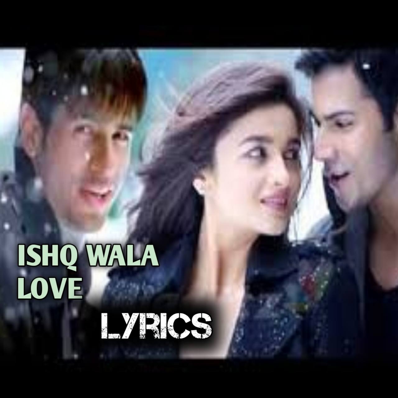 Ishq Wala Love Lyrics – Neeti Mohan, Salim Merchant, Shekhar Ravjiani|Student Of The Year
