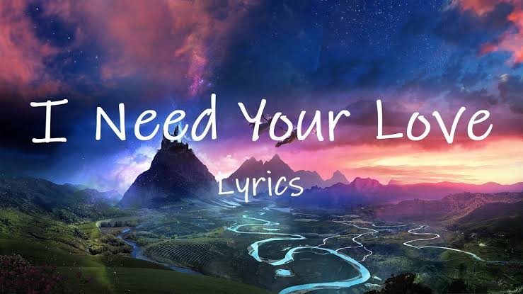 I Need Your Love Lyrics – Calvin Harris