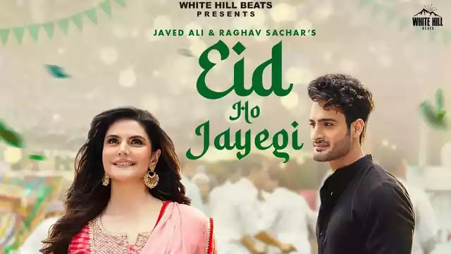 Eid Ho Jayegi Lyrics – Javed Ali, Raghav Sachar