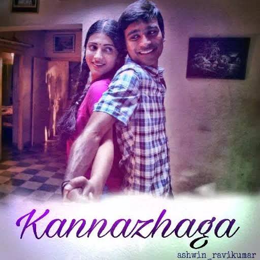 Kannazhaga Song Lyrics – Dhanush, Shruti Haasan