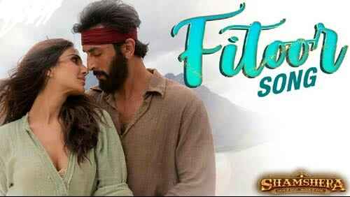 Fitoor Lyrics – Arijit Singh|Shamshera