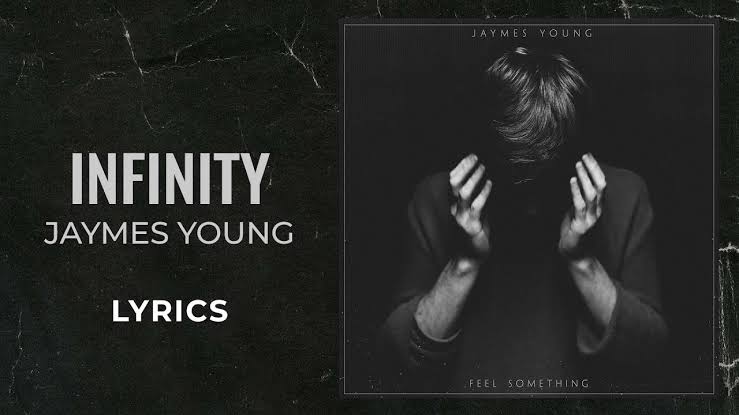 Infinity Lyrics – Jaymes Young