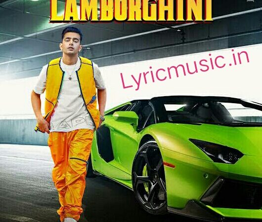 Lamborghini Song Lyrics – Jass Manak