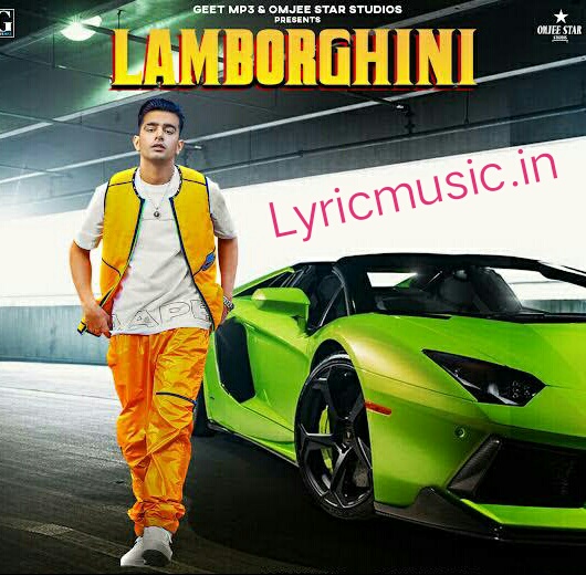 Lamborghini Song Lyrics – Jass Manak