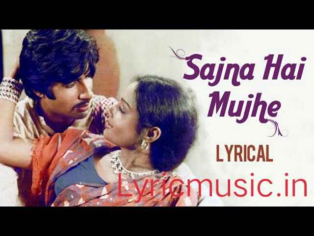 Sajna Hai Mujhe Sajna Ke Liye Lyrics – Saudagar|Asha Bhosle