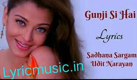 Gunji Si Hai Lyrics – Kyun Ho Gaya Na| Vivek Oberoi