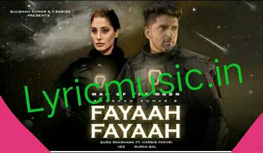 Fayaah Fayaah Lyrics – Guru Randhawa
