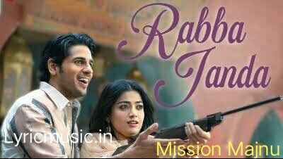 Rabba Janda Lyrics – Mission Majnu |Jubin Nautiyal